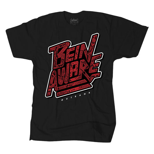 Outrank Bein' Aware Tee