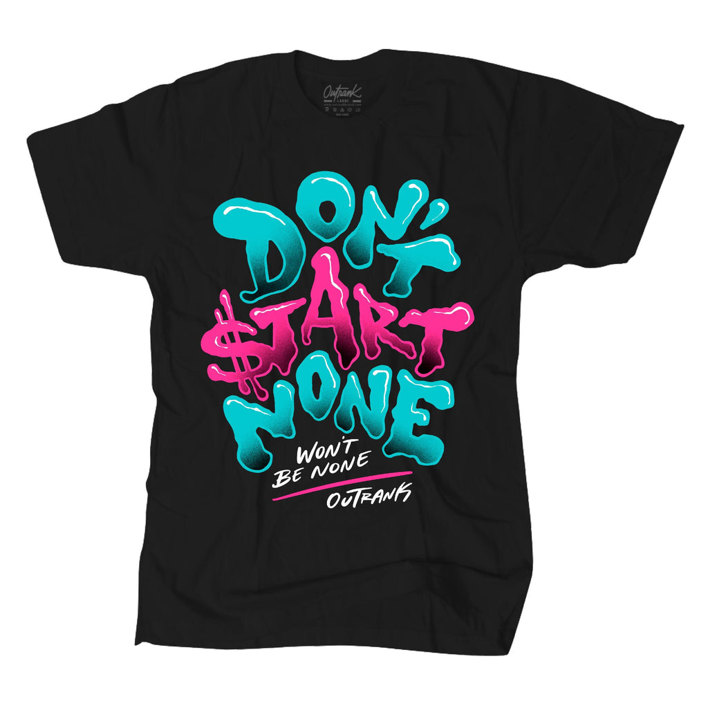 Outrank Don't Start None Tee