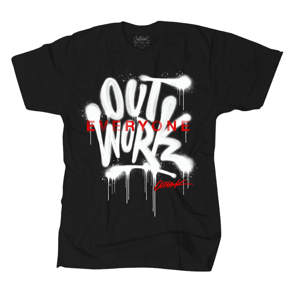 Outrank Out Work Everyone Tee