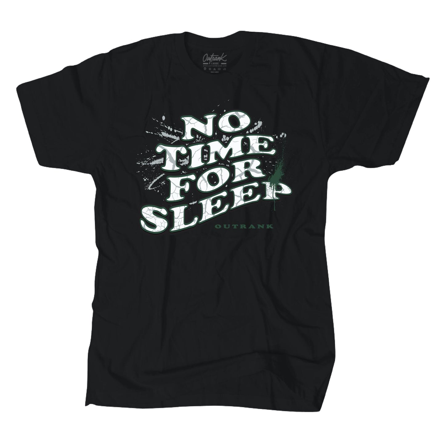 Outrank No Time For Sleep Tee