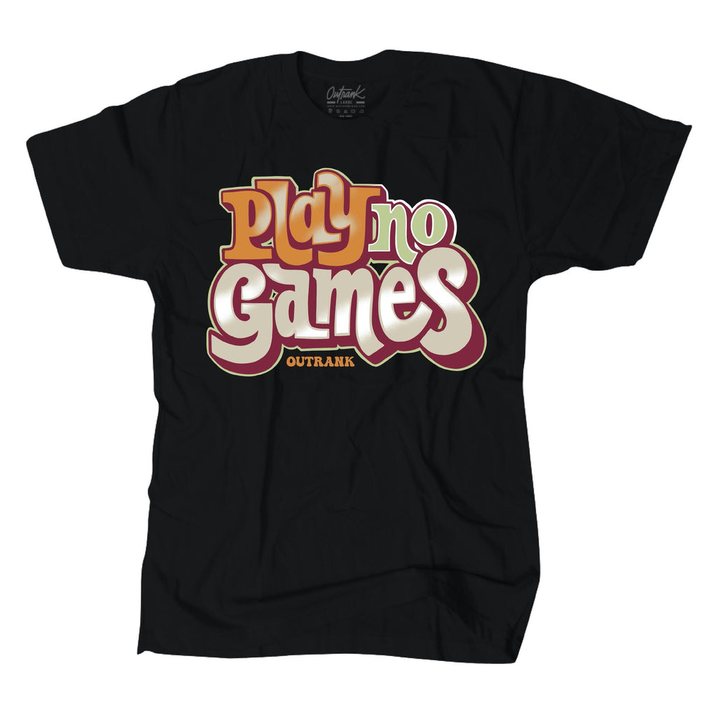 Outrank Play No Games Tee